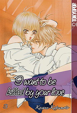 Abschlussband I want to be killed by your love Band 3 Deutsch | Unlimitiert 