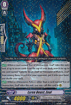 Larva Beast, Zeal