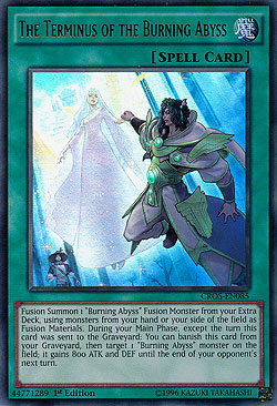 Yu-Gi-Oh! Card - The Terminus Of The Burning Abyss (CROS-EN085) - 1st Edition Ultra Rare