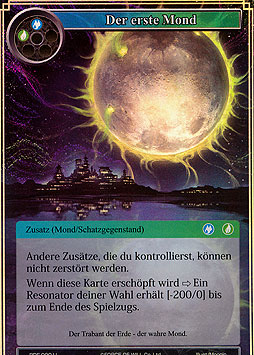 Der erste Mond