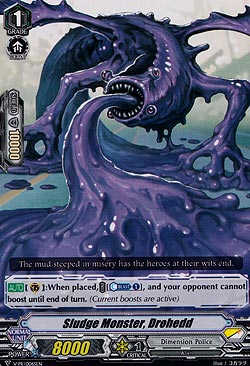 Sludge Monster, Drohedd