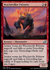 Wuchtvoller Polterer 