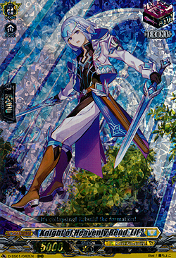 Knight of Heavenly Rend, Lif