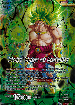 Broly // Broly, Surge of Brutality 