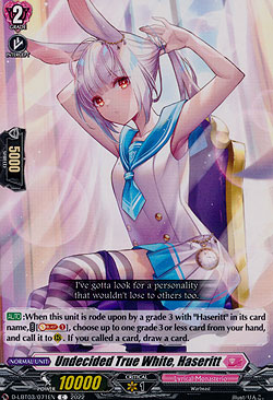 Undecided True White, Haseritt