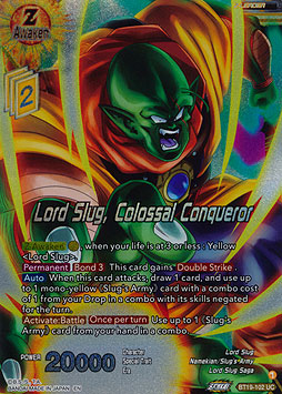 Lord Slug, Colossal Conqueror