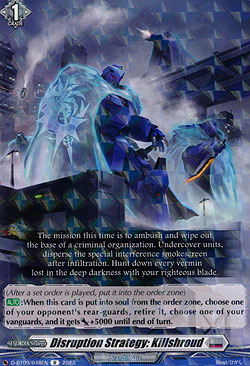 Disruption Strategy: Killshroud