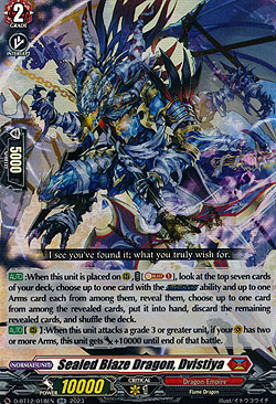 Sealed Blaze Dragon, Dvistiya