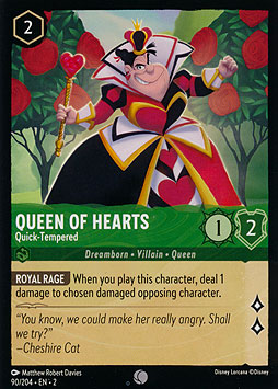 Queen Of Hearts - Quick-Tempered