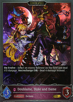 Doublame, Duke and Dame (Evolved)