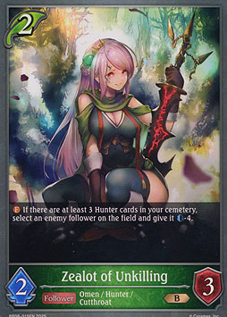 Zealot of Unkilling