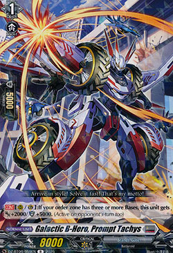 Galactic B-Hero, Prompt Tachys