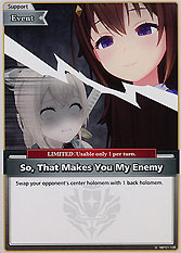 So, That Makes You My Enemy