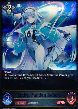 Eudie, Maiden Reborn