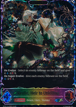 Krulle, Heir to Unkilling (Evolved)