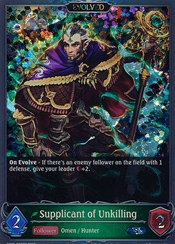 Supplicant of Unkilling (Evolved)